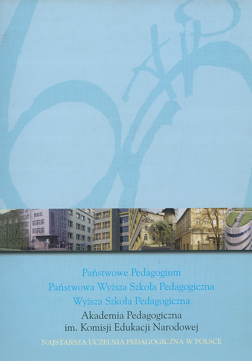 Akademia Pedagogiczna im. Komisji Edukacji Narodowej. Najstarsza uczelnia pedagogiczna w Polsce (okładka książki)