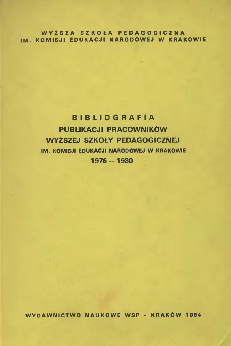 Bibliografia publikacji pracowników Wyższej Szkoły Pedagogicznej im. Komisji Edukacji Narodowej w Krakowie. 1976-1980 (okładka)