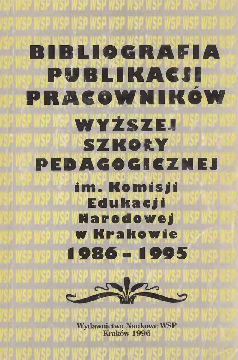 Bibliografia publikacji pracowników Wyższej Szkoły Pedagogicznej w Krakowie. 1986-1995 (okładka książki)