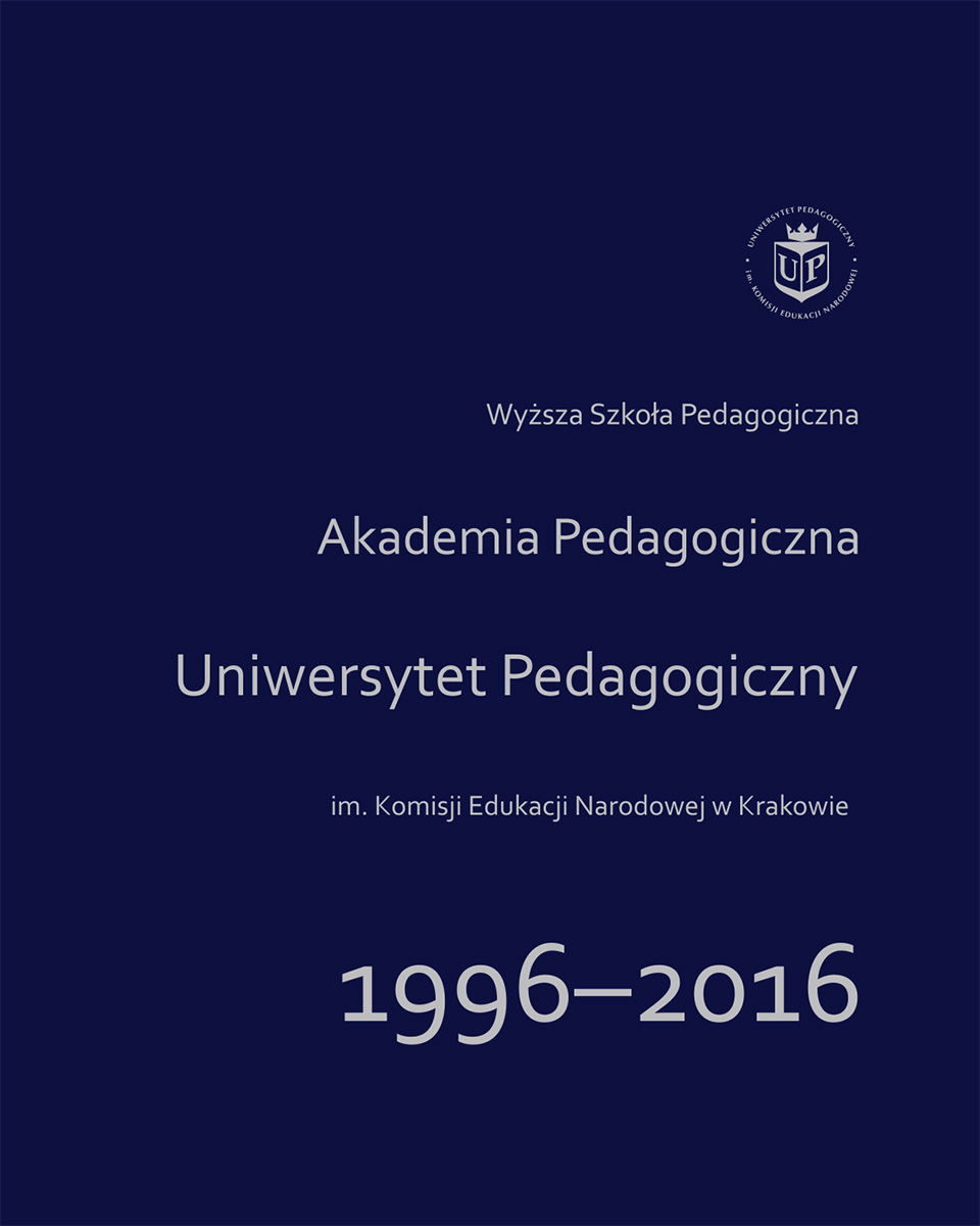 Wyższa Szkoła Pedagogiczna, Akademia Pedagogiczna, Uniwersytet Pedagogiczny im. Komisji Edukacji Narodowej w Krakowie 1996–2016 (okładka książki)