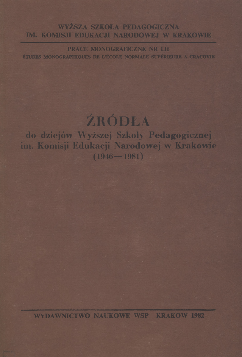 Źródła do dziejów Wyższej Szkoły Pedagogicznej im. KEN w Krakowie (1946-1981). Część I (okładka książki)